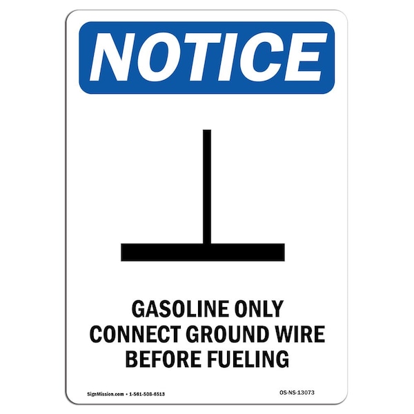 Safety Sign, OSHA Notice, 18" Height, Gasoline Only Connect Sign With Symbol, Portrait